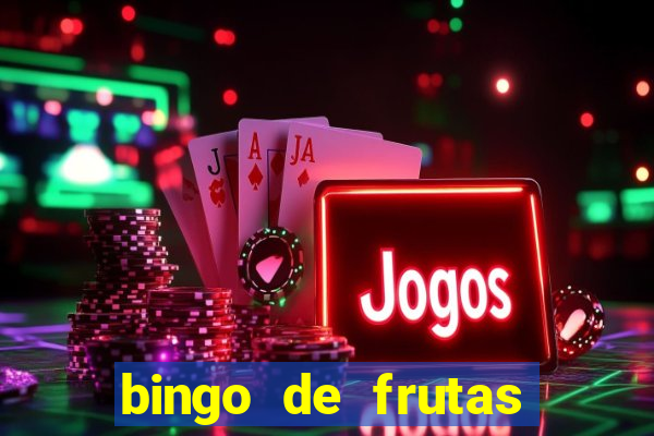 bingo de frutas para imprimir pdf